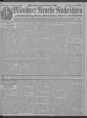 Münchner neueste Nachrichten Montag 31. Dezember 1906