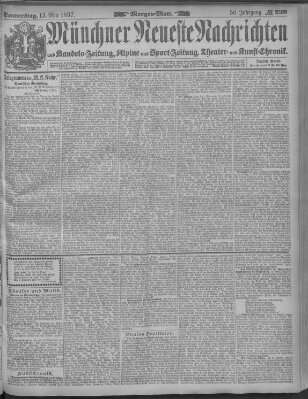 Münchner neueste Nachrichten Donnerstag 13. Mai 1897