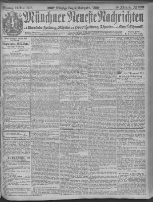 Münchner neueste Nachrichten Montag 24. Mai 1897