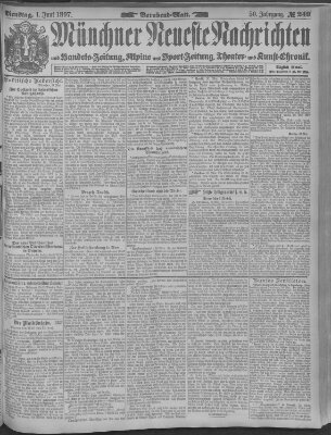 Münchner neueste Nachrichten Dienstag 1. Juni 1897