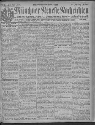 Münchner neueste Nachrichten Mittwoch 9. Juni 1897