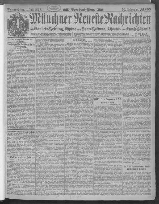 Münchner neueste Nachrichten Donnerstag 1. Juli 1897