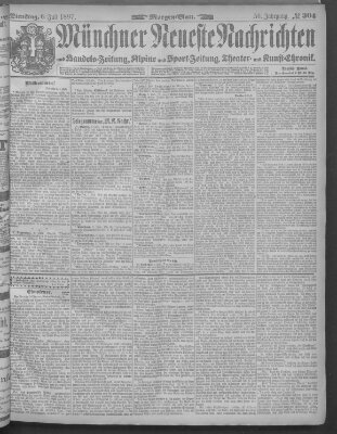 Münchner neueste Nachrichten Dienstag 6. Juli 1897