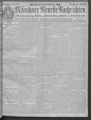 Münchner neueste Nachrichten Sonntag 11. Juli 1897