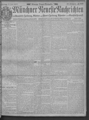 Münchner neueste Nachrichten Sonntag 18. Juli 1897