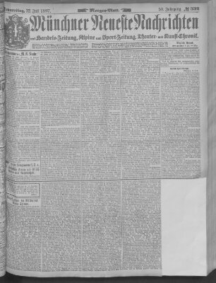 Münchner neueste Nachrichten Donnerstag 22. Juli 1897