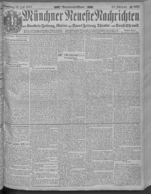 Münchner neueste Nachrichten Samstag 24. Juli 1897