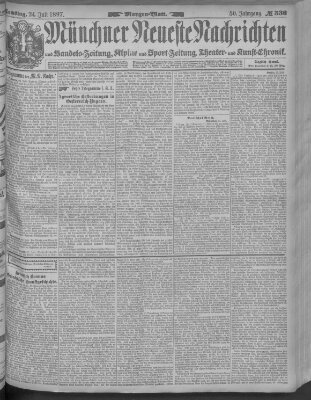 Münchner neueste Nachrichten Samstag 24. Juli 1897