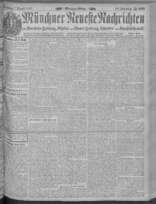 Münchner neueste Nachrichten Samstag 7. August 1897