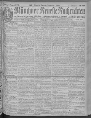 Münchner neueste Nachrichten Montag 9. August 1897