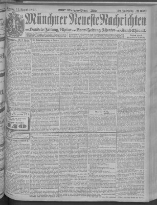 Münchner neueste Nachrichten Freitag 13. August 1897