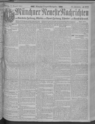 Münchner neueste Nachrichten Sonntag 15. August 1897