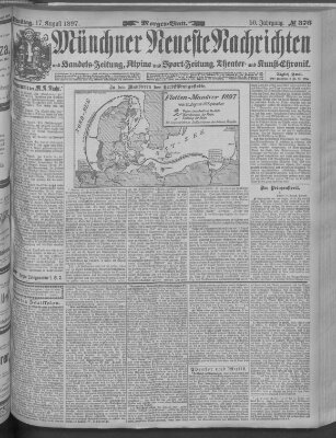 Münchner neueste Nachrichten Dienstag 17. August 1897