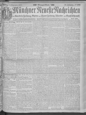 Münchner neueste Nachrichten Dienstag 14. September 1897