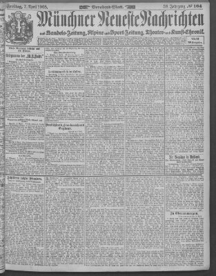 Münchner neueste Nachrichten Freitag 7. April 1905