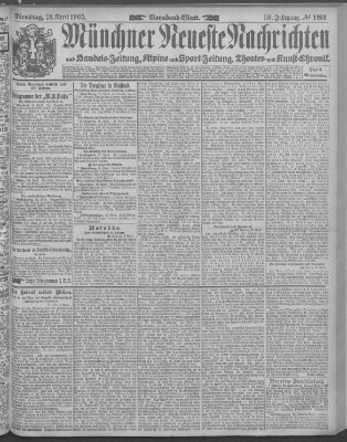 Münchner neueste Nachrichten Dienstag 18. April 1905