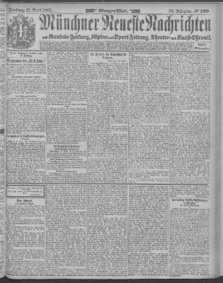 Münchner neueste Nachrichten Freitag 21. April 1905