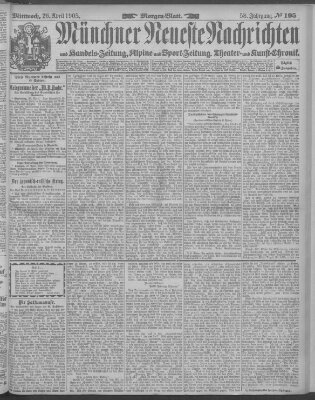 Münchner neueste Nachrichten Mittwoch 26. April 1905