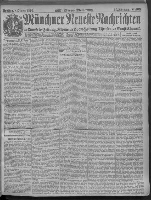 Münchner neueste Nachrichten Freitag 8. Oktober 1897