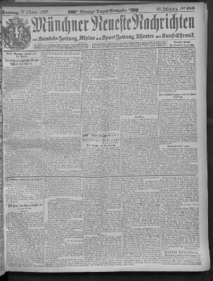 Münchner neueste Nachrichten Sonntag 17. Oktober 1897