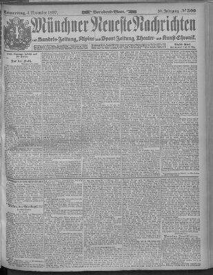 Münchner neueste Nachrichten Donnerstag 4. November 1897