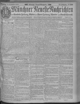 Münchner neueste Nachrichten Montag 15. November 1897