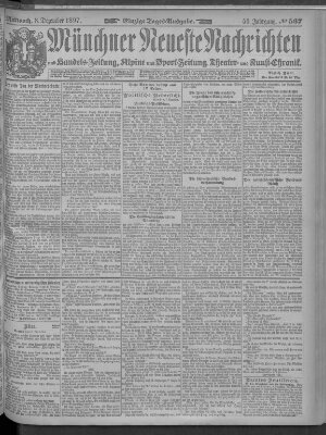 Münchner neueste Nachrichten Mittwoch 8. Dezember 1897