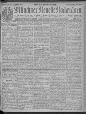 Münchner neueste Nachrichten Mittwoch 22. Dezember 1897