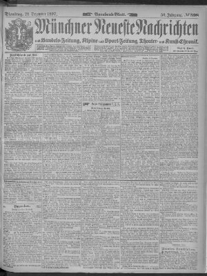 Münchner neueste Nachrichten Dienstag 28. Dezember 1897