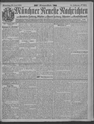 Münchner neueste Nachrichten Dienstag 26. Juni 1906
