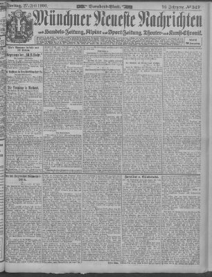 Münchner neueste Nachrichten Freitag 27. Juli 1906