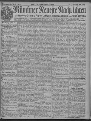 Münchner neueste Nachrichten Mittwoch 18. April 1906