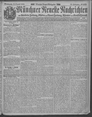 Münchner neueste Nachrichten Mittwoch 15. August 1906