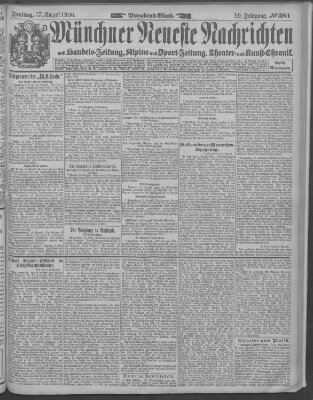 Münchner neueste Nachrichten Freitag 17. August 1906