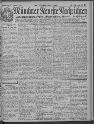 Münchner neueste Nachrichten Dienstag 15. Januar 1907