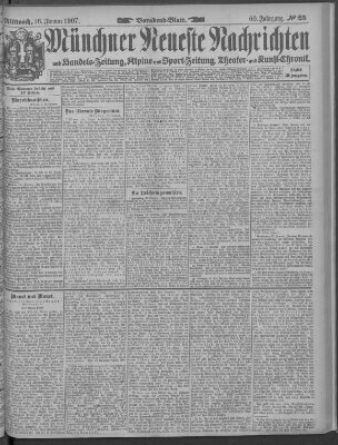 Münchner neueste Nachrichten Mittwoch 16. Januar 1907