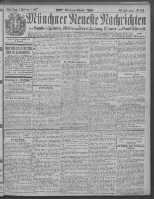 Münchner neueste Nachrichten Freitag 1. Februar 1907