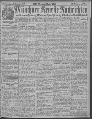 Münchner neueste Nachrichten Donnerstag 7. Februar 1907