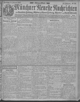 Münchner neueste Nachrichten Freitag 15. Februar 1907