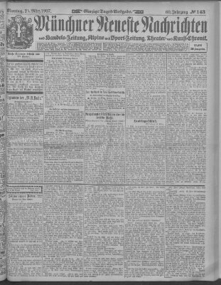 Münchner neueste Nachrichten Montag 25. März 1907