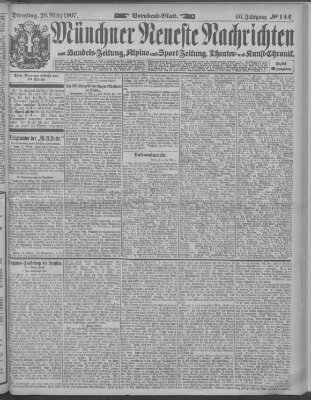 Münchner neueste Nachrichten Dienstag 26. März 1907