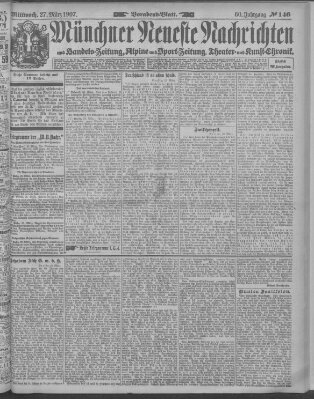 Münchner neueste Nachrichten Mittwoch 27. März 1907