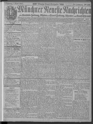 Münchner neueste Nachrichten Montag 1. April 1907