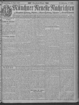 Münchner neueste Nachrichten Donnerstag 18. April 1907