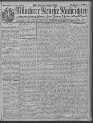 Münchner neueste Nachrichten Donnerstag 25. April 1907