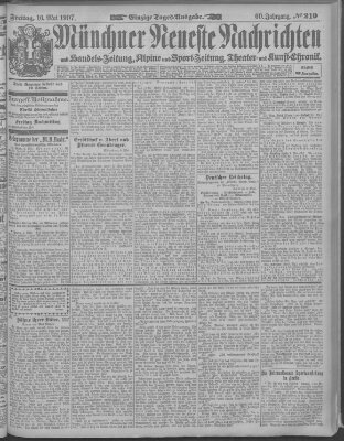 Münchner neueste Nachrichten Freitag 10. Mai 1907