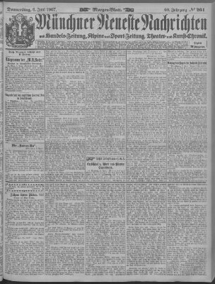 Münchner neueste Nachrichten Donnerstag 6. Juni 1907