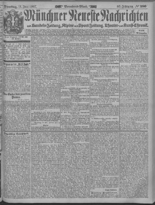 Münchner neueste Nachrichten Dienstag 18. Juni 1907