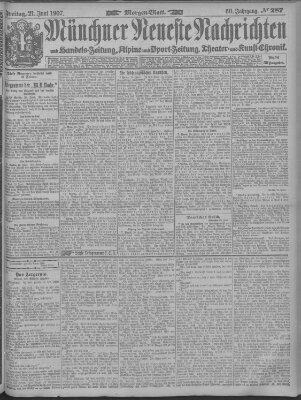 Münchner neueste Nachrichten Freitag 21. Juni 1907