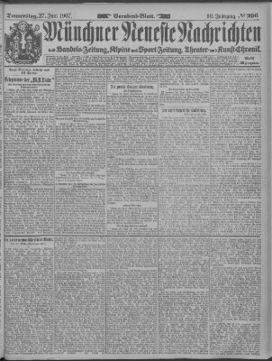 Münchner neueste Nachrichten Donnerstag 27. Juni 1907